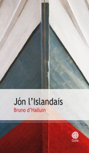 Couverture du livre Jon l'Islandais de Bruno d'Halluin Edt Gaïa